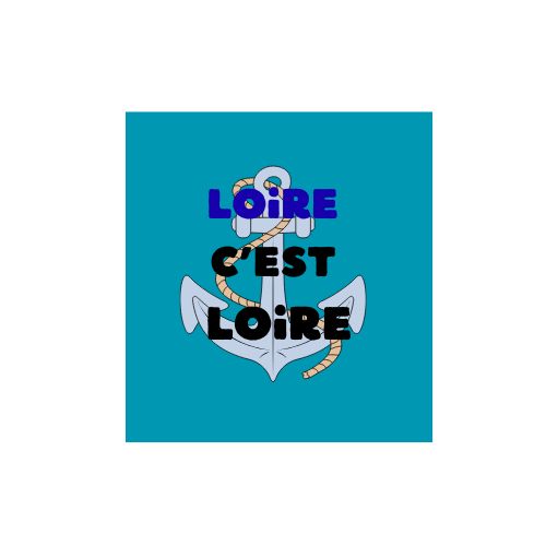 Loire c'est Loire